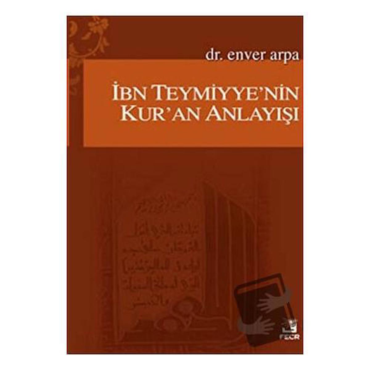 İbn Teymiyye’nin Kur’an Anlayışı