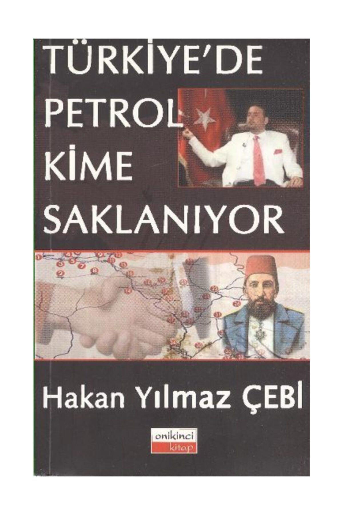 Türkiye'de Petrol Kime Saklanıyor