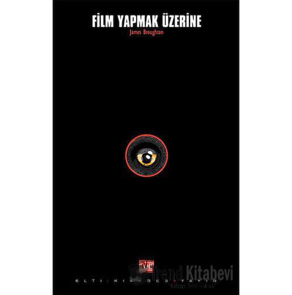 Film Yapmak Üzerine