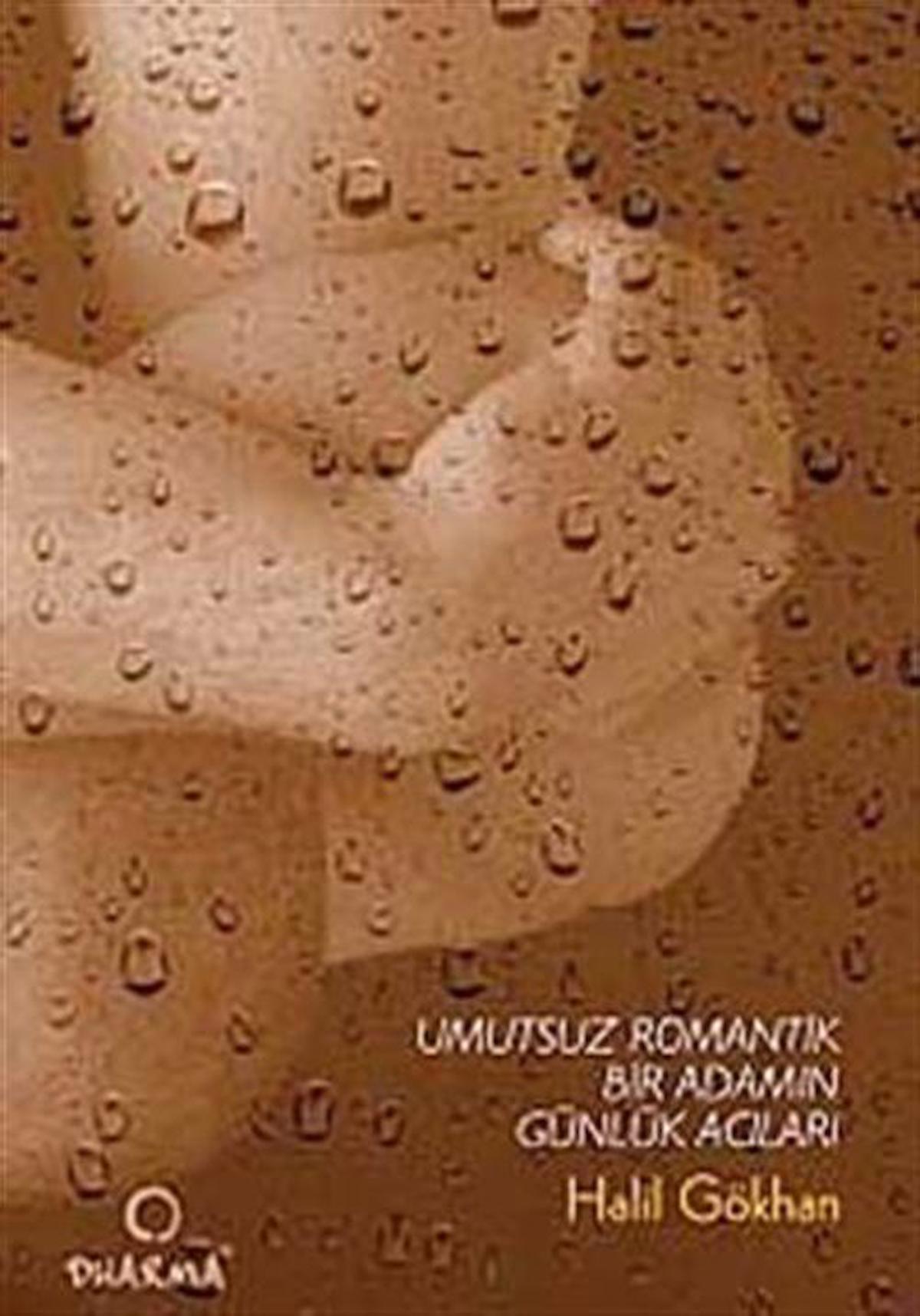 Umutsuz Romantik Bir Adamın Günlük Acıları