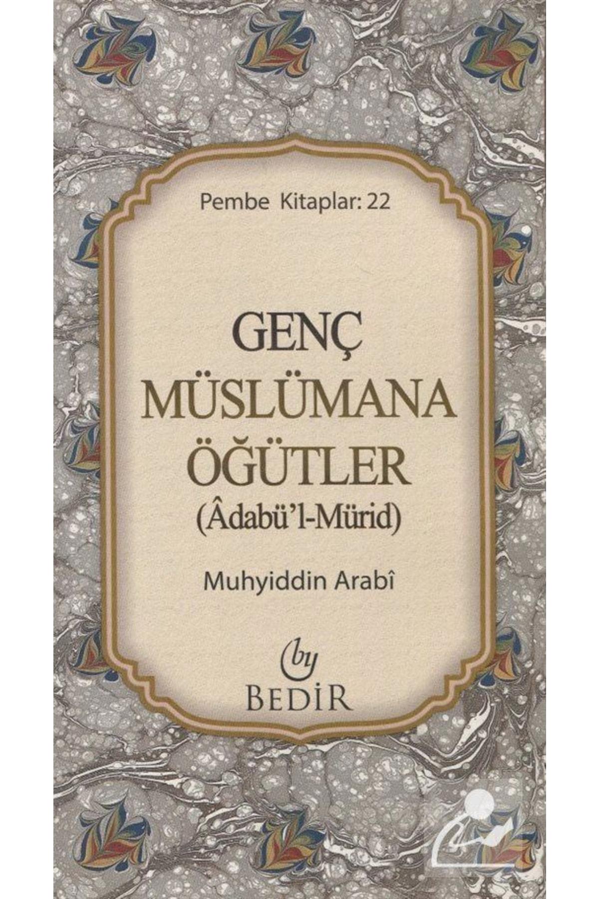 Genç Müslümana Öğütler