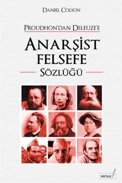 Proudhon’dan Deleuze’e Anarşist Felsefe Sözlüğü