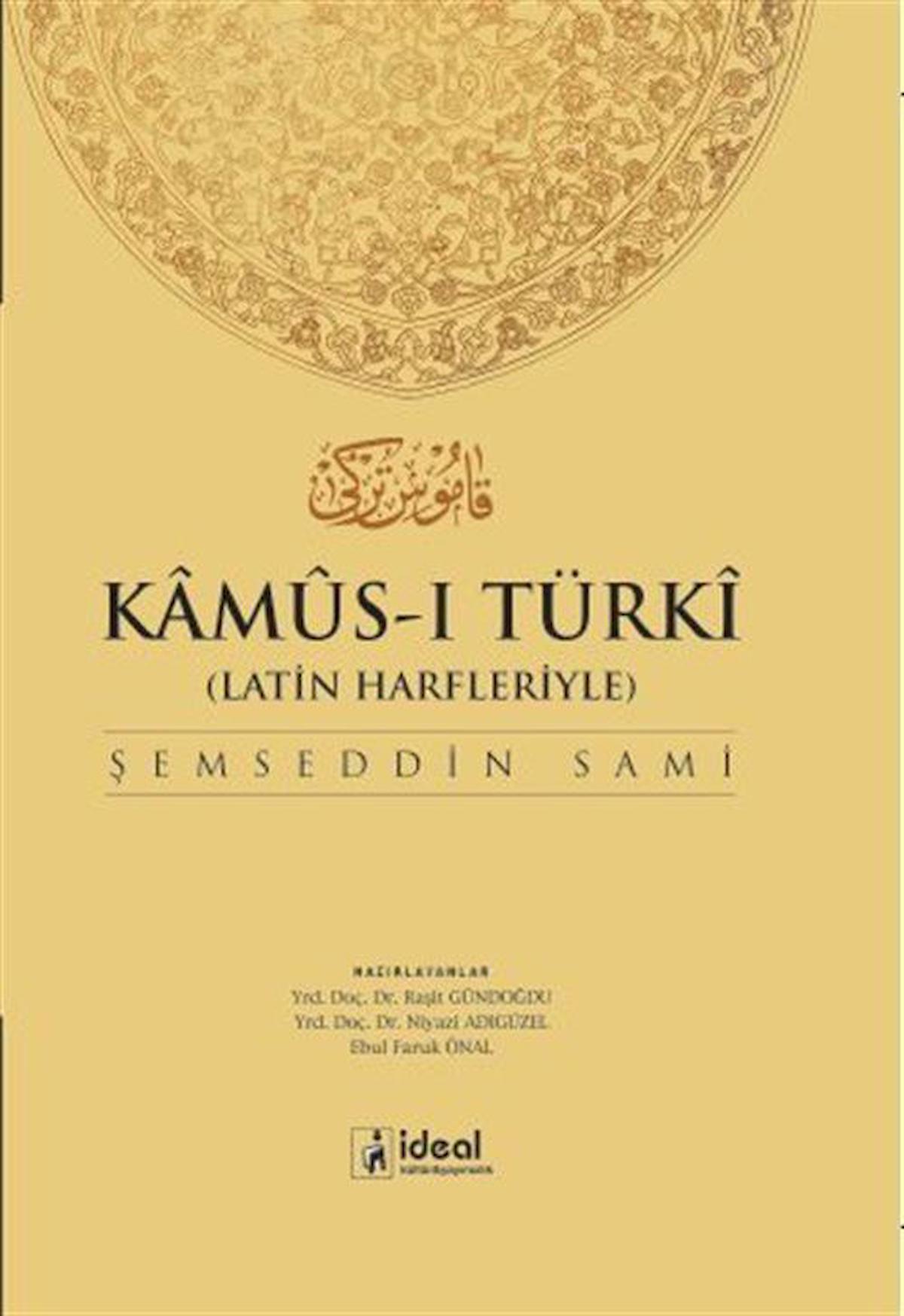 Latin Harfleriyle Kamus-i Türki (Osmanlıca-Türkçe Sözlük)