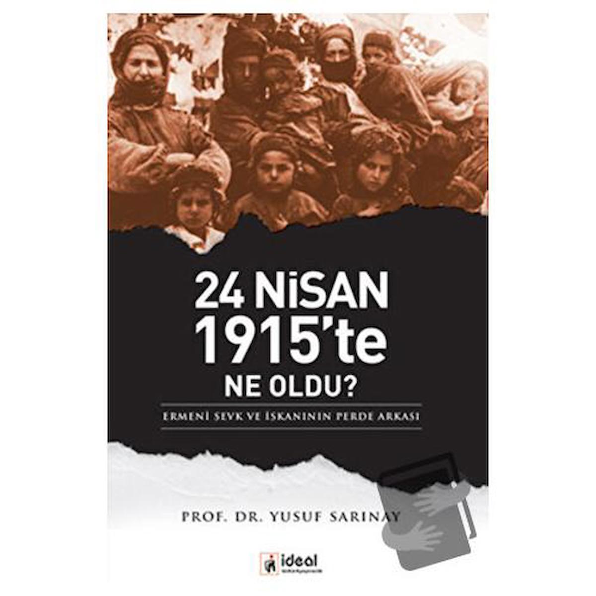 24 Nisan 1915’te Ne Oldu?