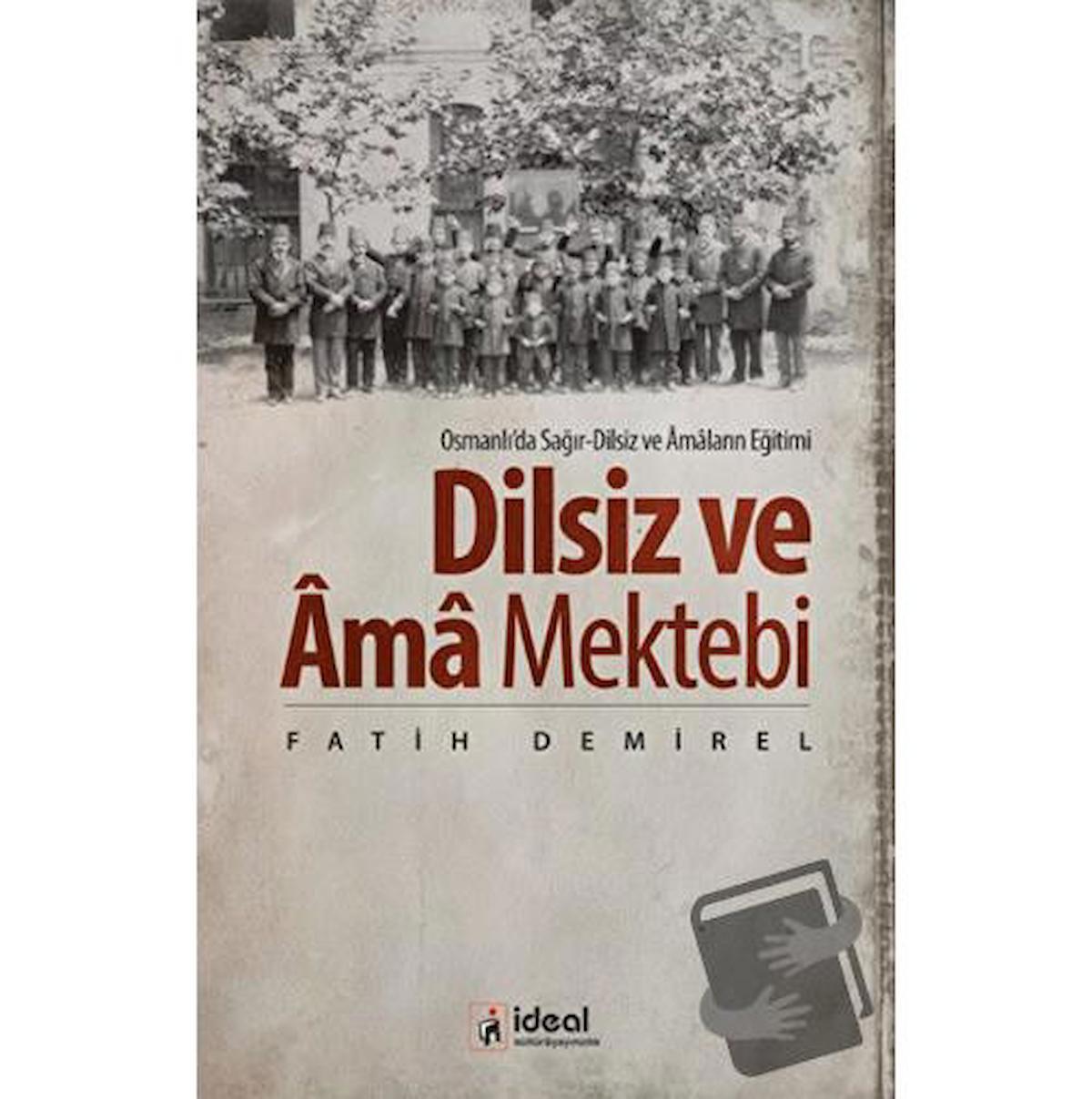 Dilsiz ve Ama Mektebi