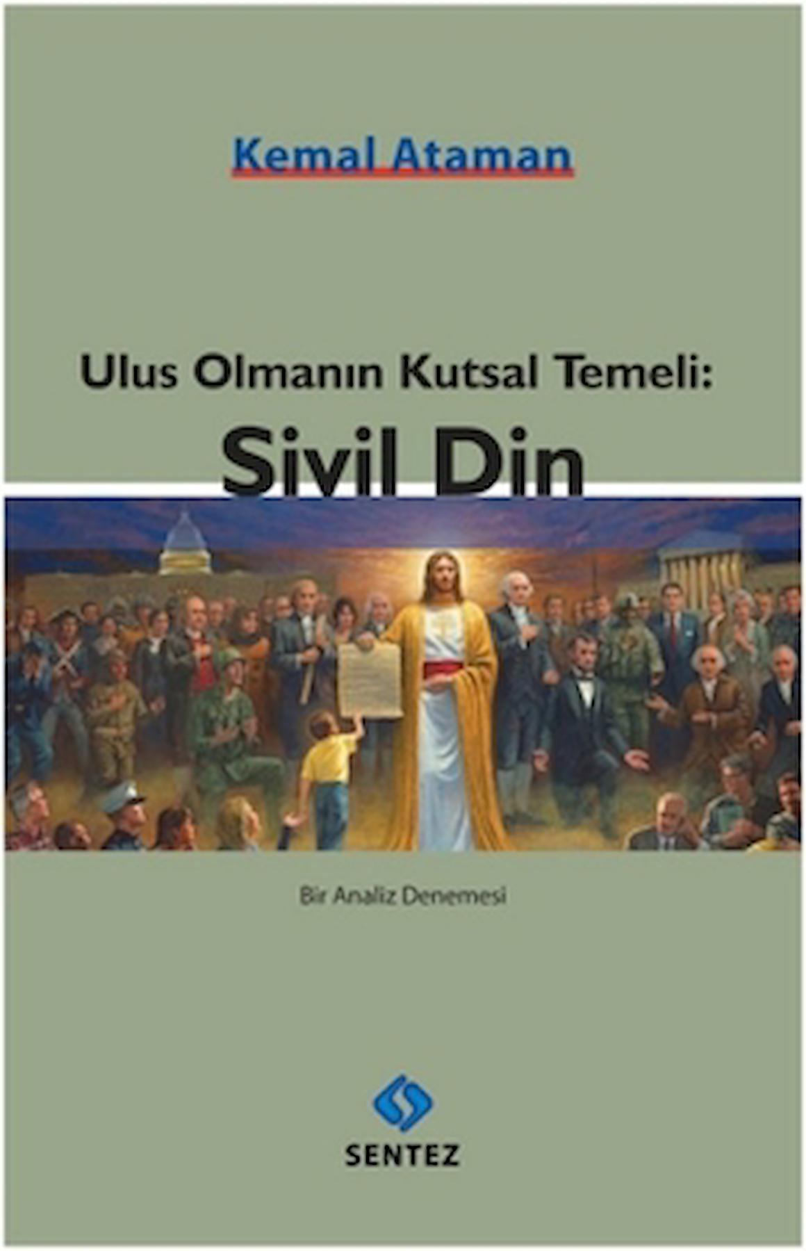 Ulus Olmanın Kutsal Temeli: Sivil Din