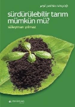 Sürdürülebilir Tarım Mümkün Mü?