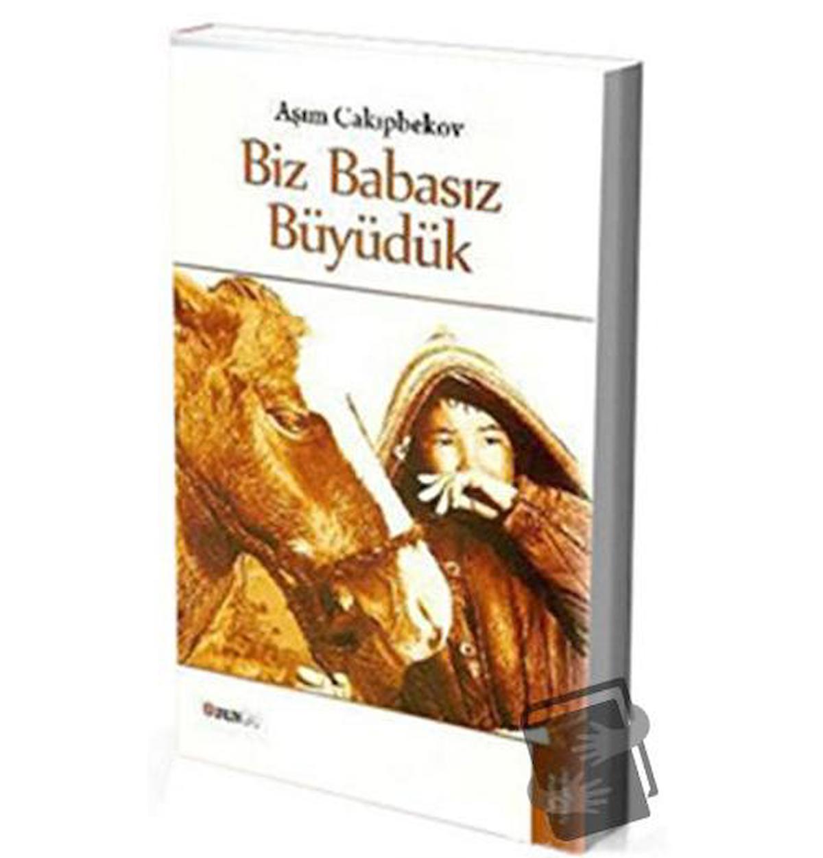 Biz Babasız Büyüdük