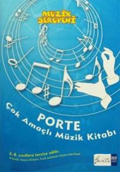 Müzik Serüveni - Porte Çok Amaçlı Müzik Defter (5. - 8. Sınıflar İçin)