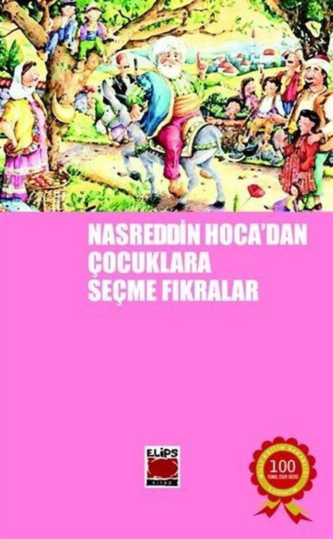 Nasreddin Hoca'dan Çocuklara Seçme Fıkralar / Anonim