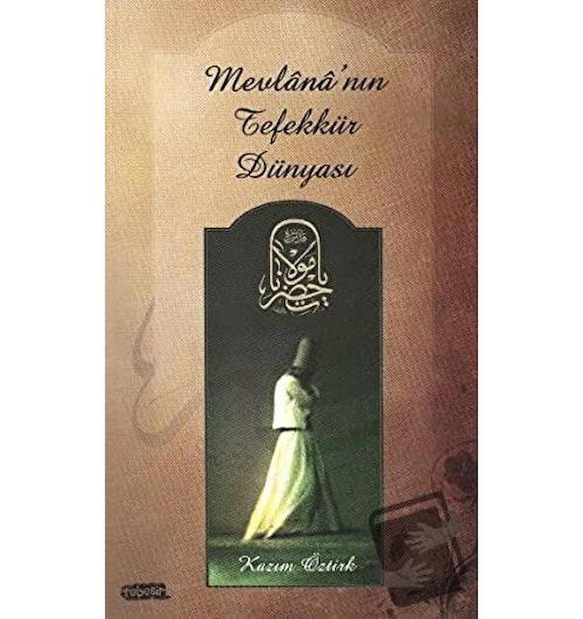 Mevlana’nın Tefekkür Dünyası