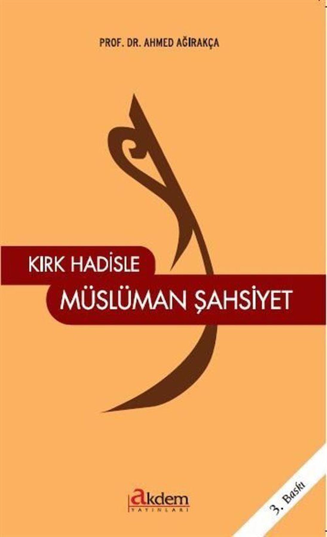 Kırk Hadisle Müslüman Şahsiyet