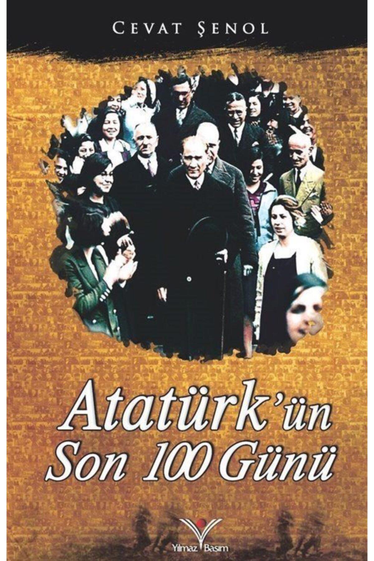 Atatürk'ün Son 100 Günü