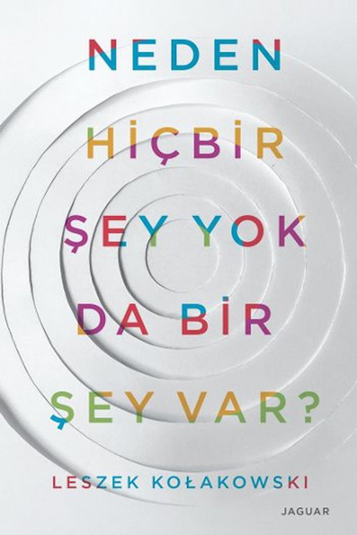 Neden Hiçbir Şey Yok da Bir Şey Var?