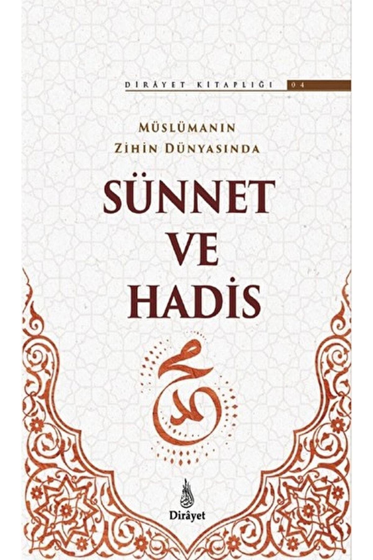 Müslümanın Zihin Dünyasında Sünnet ve Hadis