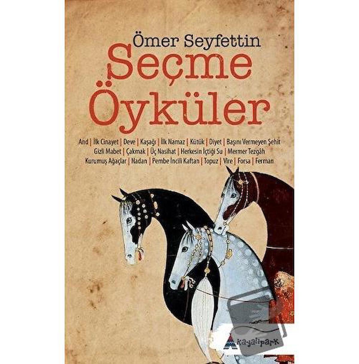 Ömer Seyfettin - Seçme Öyküler