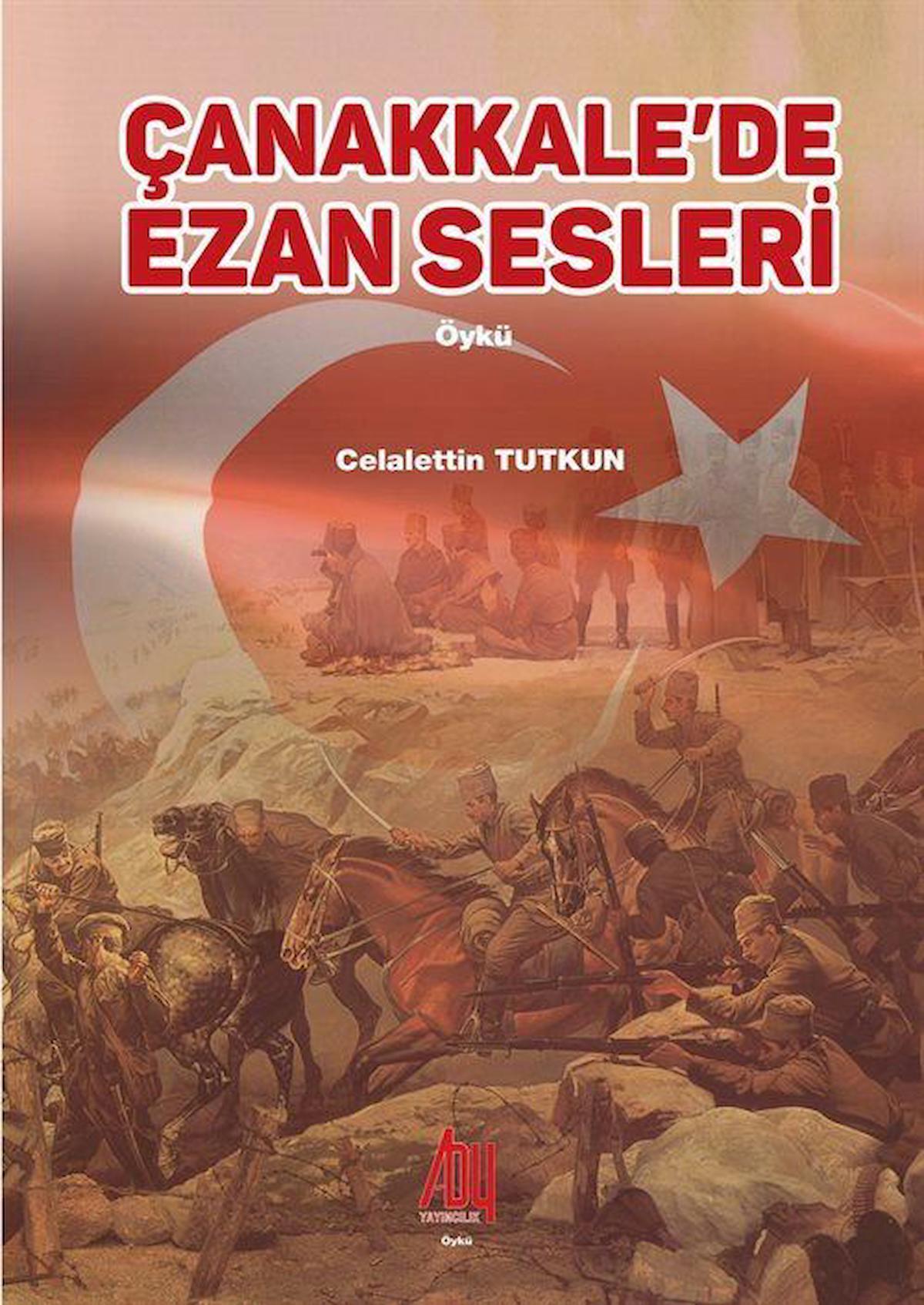 Çanakkale’de Ezan Sesleri