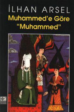 Muhammed’e Göre Muhammed