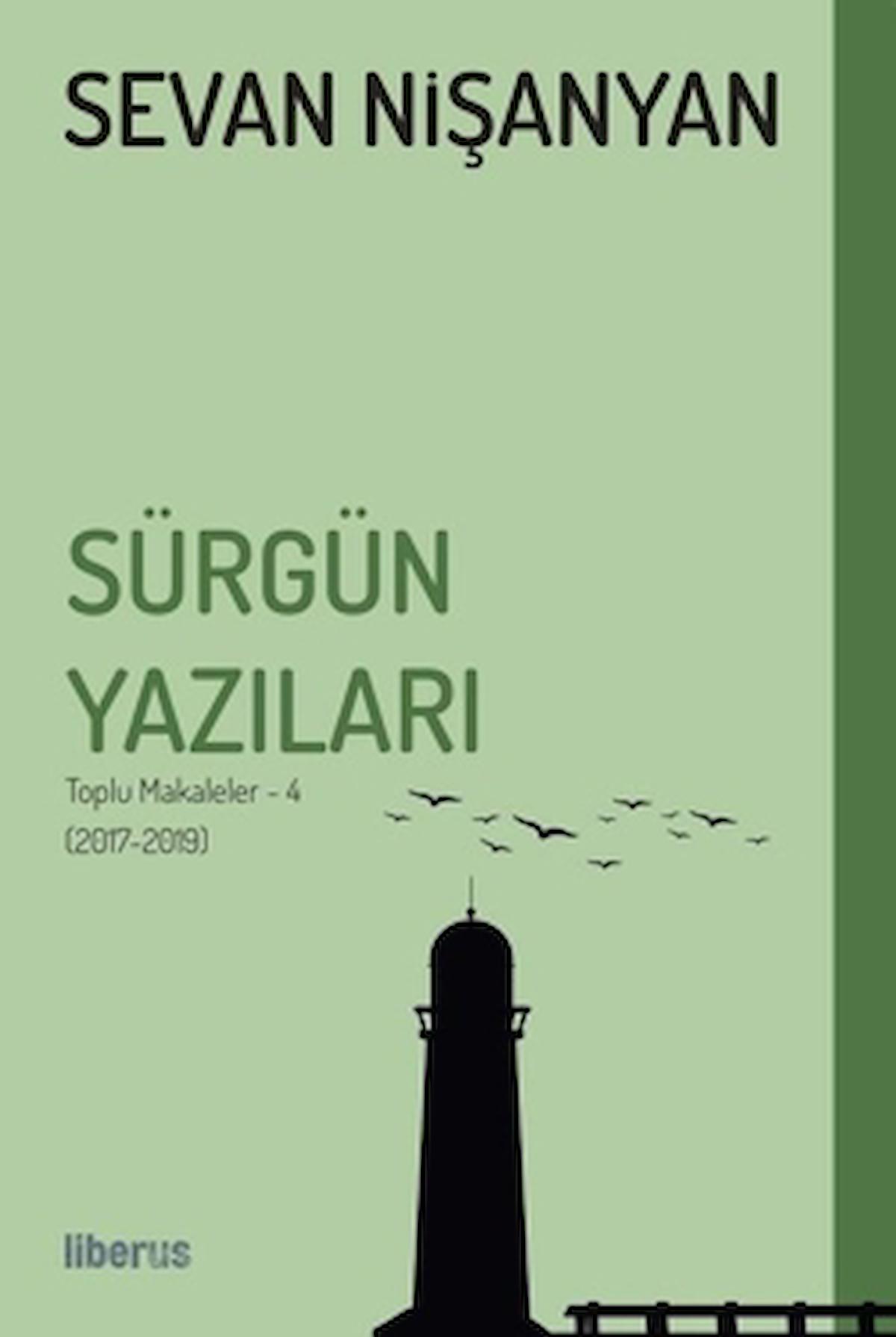 Sürgün Yazıları - Toplu Makaleler - 4 (2017-2019)