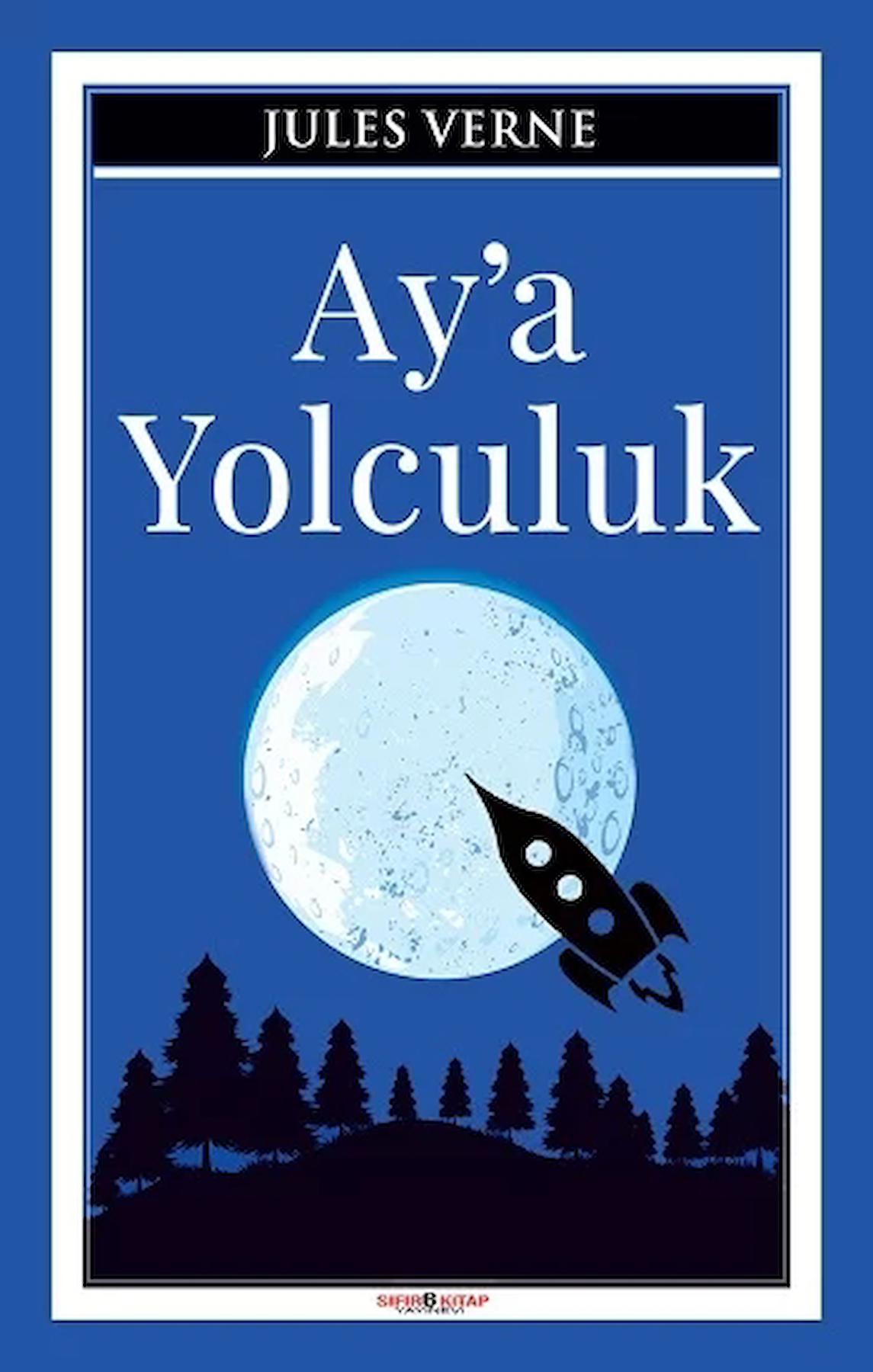 Ay’a Yolculuk