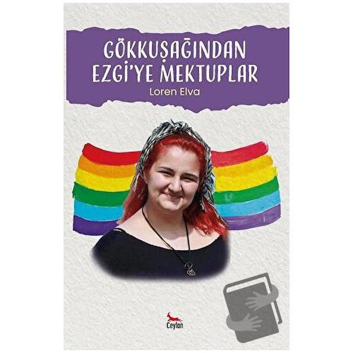 Gökkuşağından Ezgi’ye Mektuplar