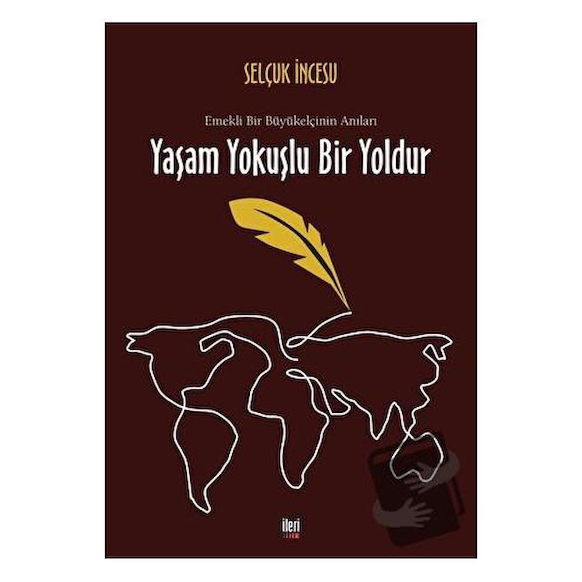 Yaşam Yokuşlu Bir Yoldur