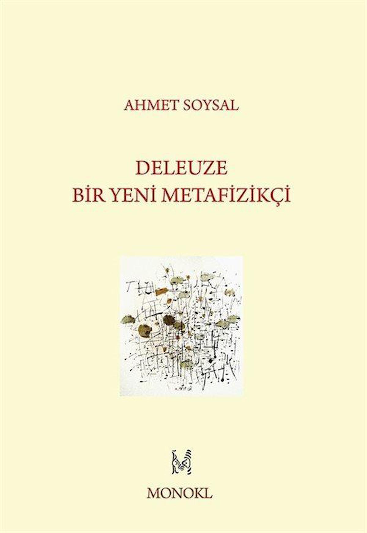 Deleuze: Bir Yeni Metafizikçi