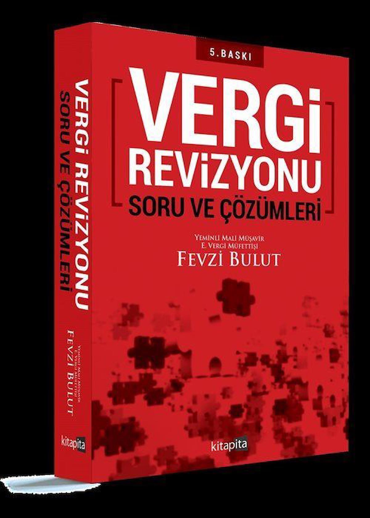 Vergi Revizyonu Soru ve Çözümleri / Fevzi Bulut