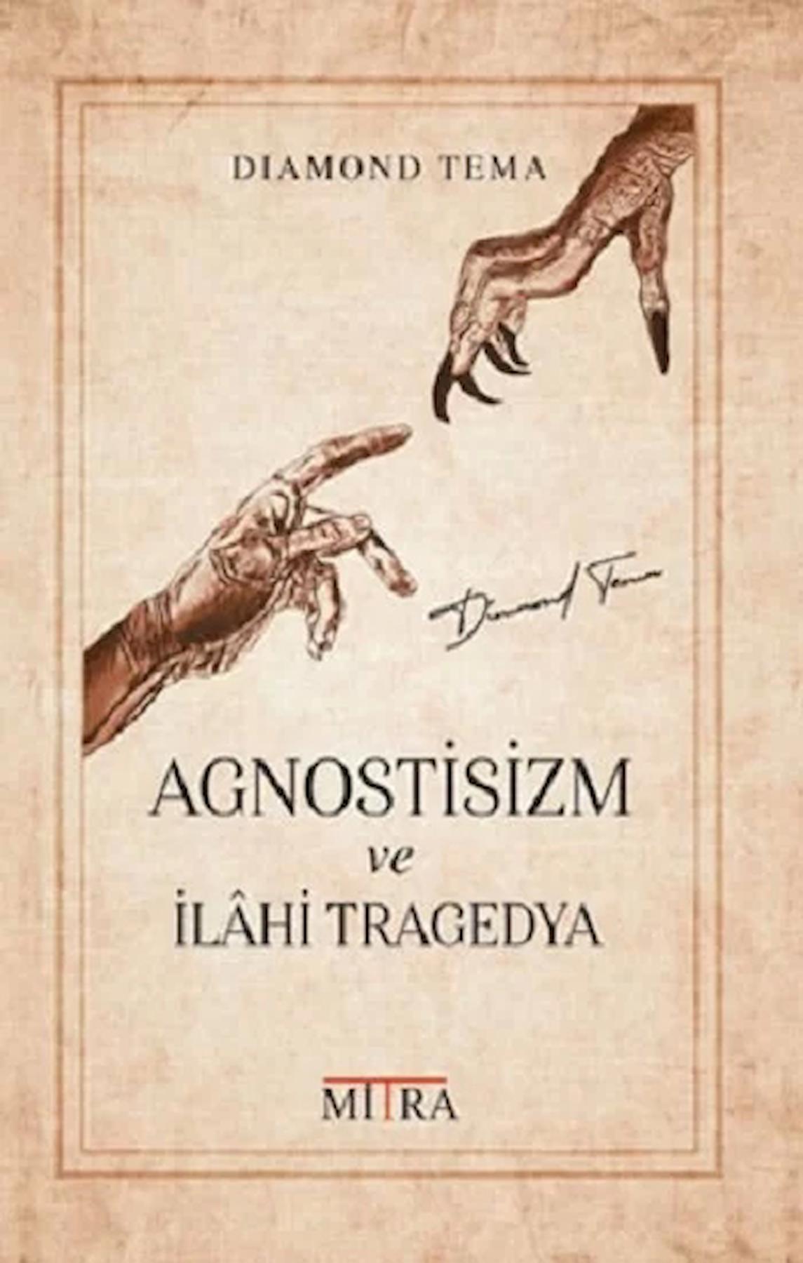 Agnostisizm ve İlahi Tragedya