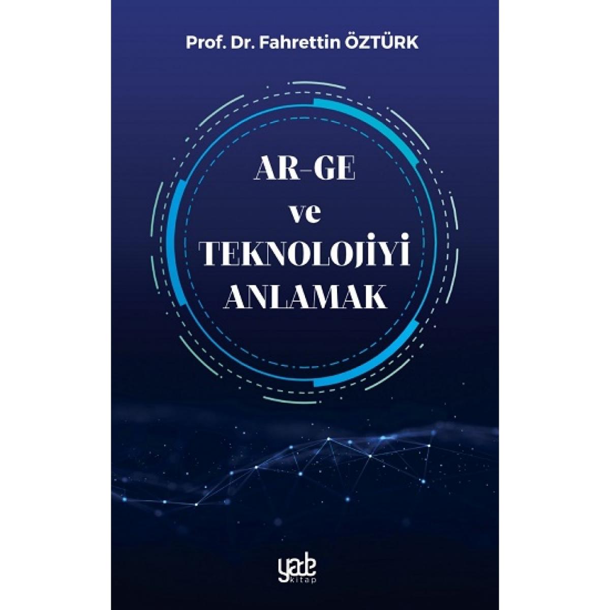 Ar-Ge ve Teknolojiyi Anlamak