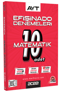 Mert Hoca AYT Efişinado Matematik Denemeleri - 10’lu Deneme