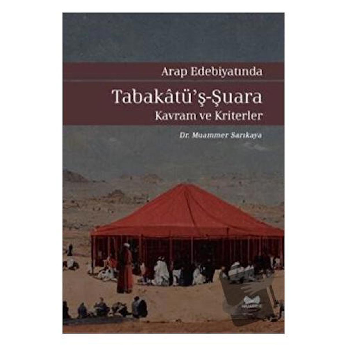 Arap Edebiyatında Tabakatü'ş-Şuara - Kavram ve Kriterler