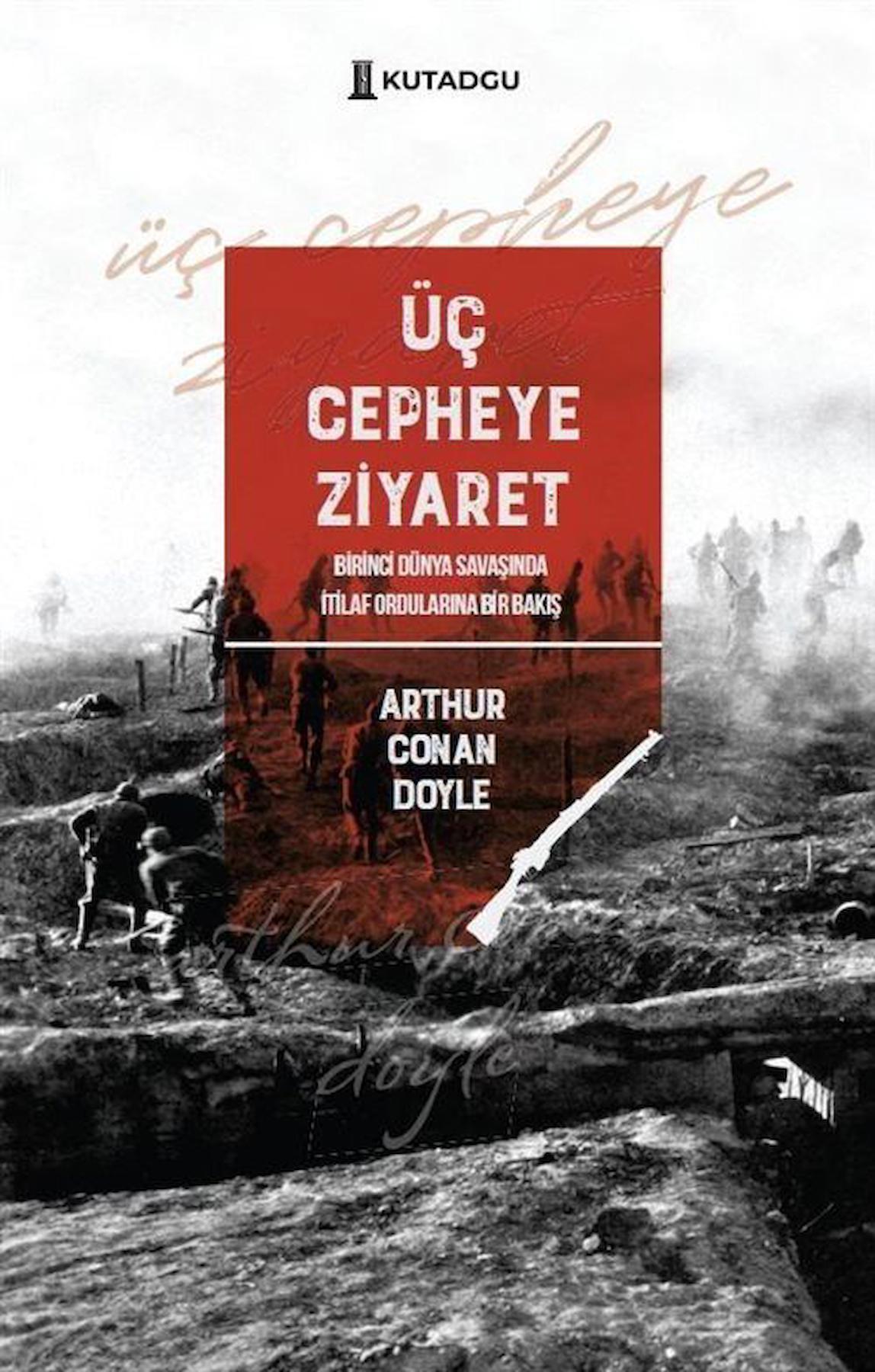 Üç Cepheye Ziyaret / Sir Arthur Conan Doyle