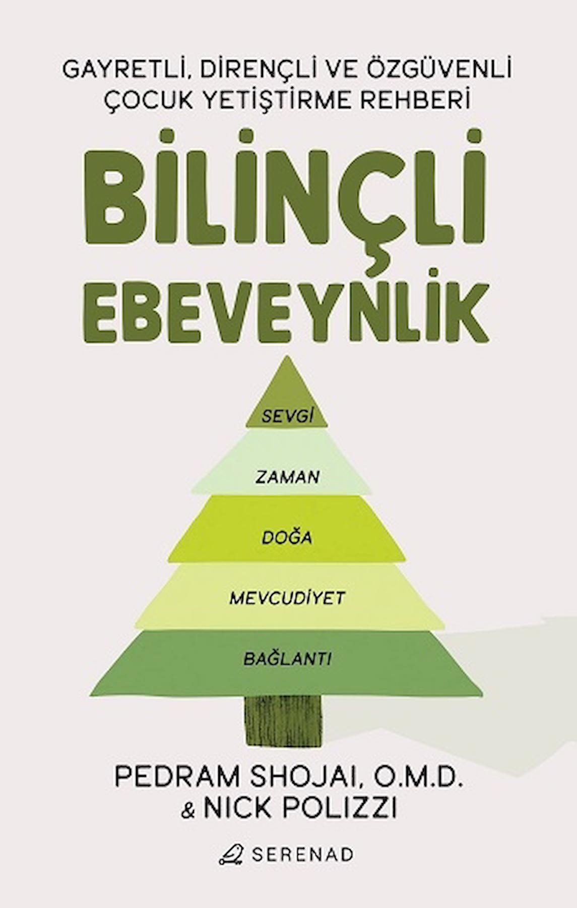 Bilinçli Ebeveynlik - Gayretli, Dirençli ve Özgüvenli Çocuk Yetiştirme Rehberi