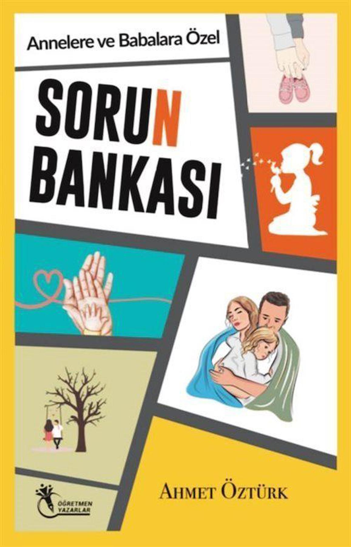 Sorun Bankası - Annelere ve Babalara Özel