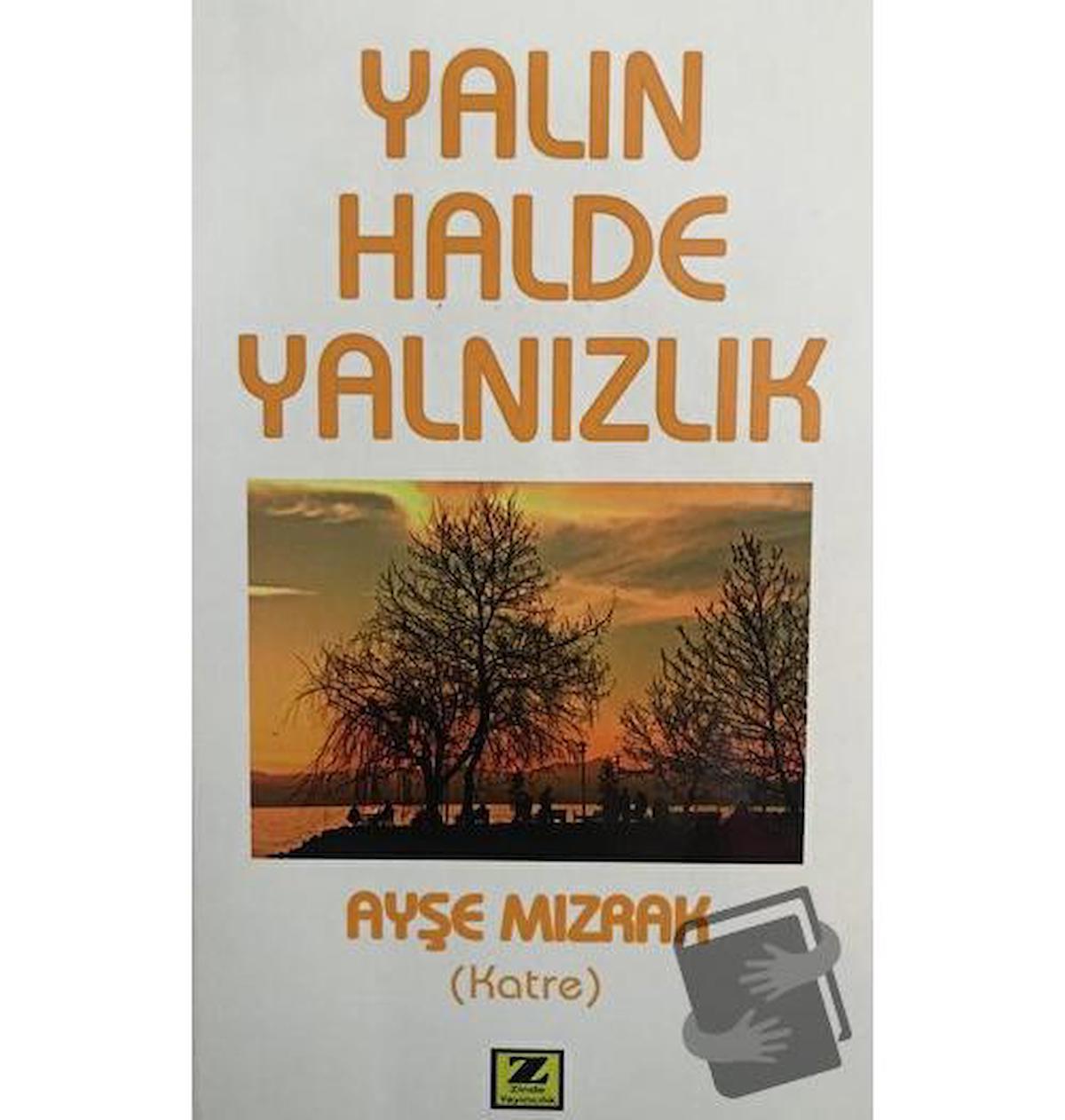 Yalın Halde Yalnızlık