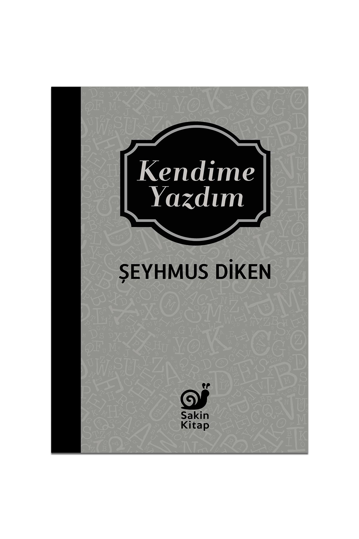 Kendime Yazdım