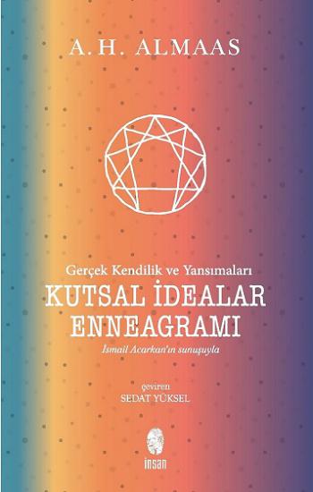 Kutsal İdealar Enneagramı - Gerçek Kendilik ve Yansımaları