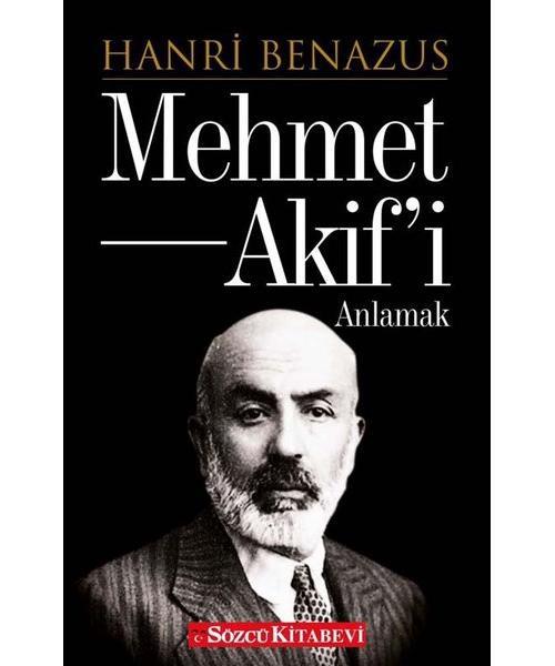 Mehmet Akif’i Anlamak