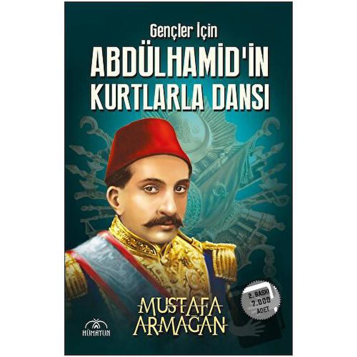 Gençler İçin Abdülhamid’in Kurtlarla Dansı