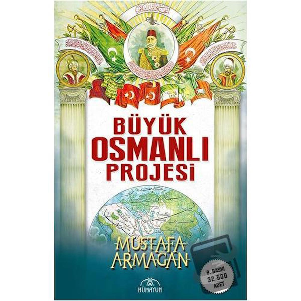 Büyük Osmanlı Projesi