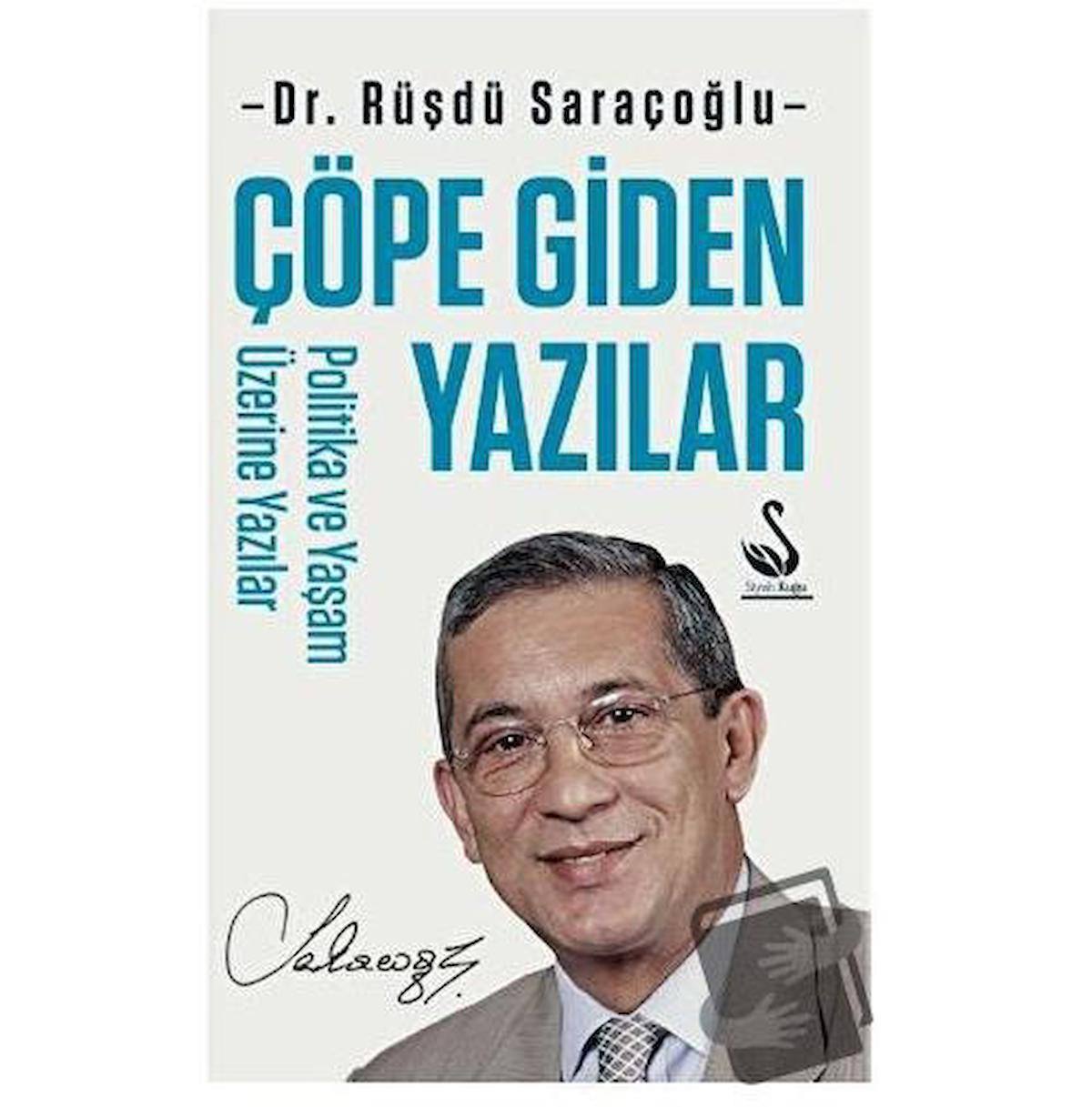 Çöpe Giden Yazılar - Politika ve Yaşam Üzerine Yazılar