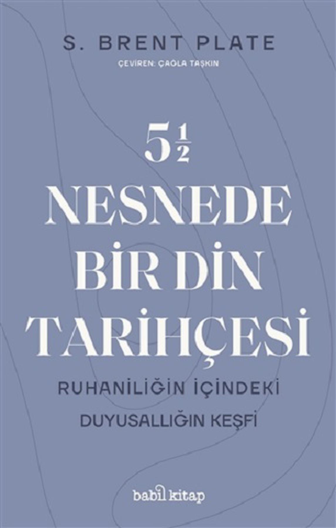 5,5 Nesnede Bir Din Tarihçesi