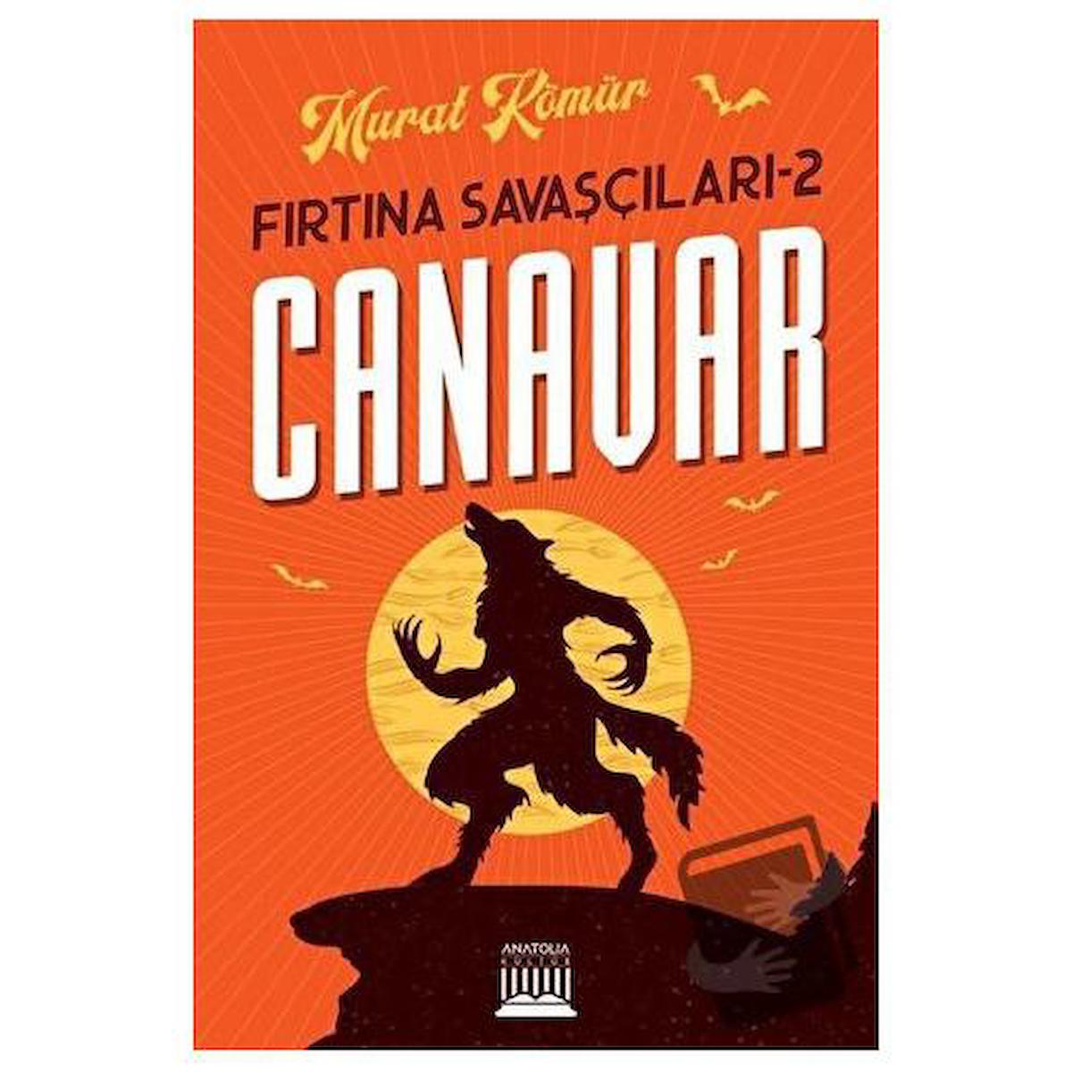 Canavar - Fırtına Savaşçıları 2