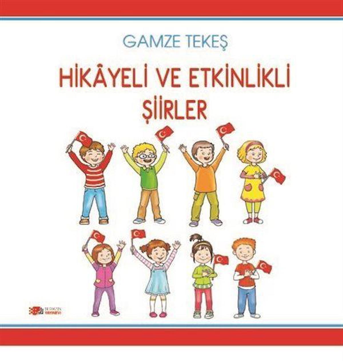 Hikayeli ve Etkinlikli Şiirler