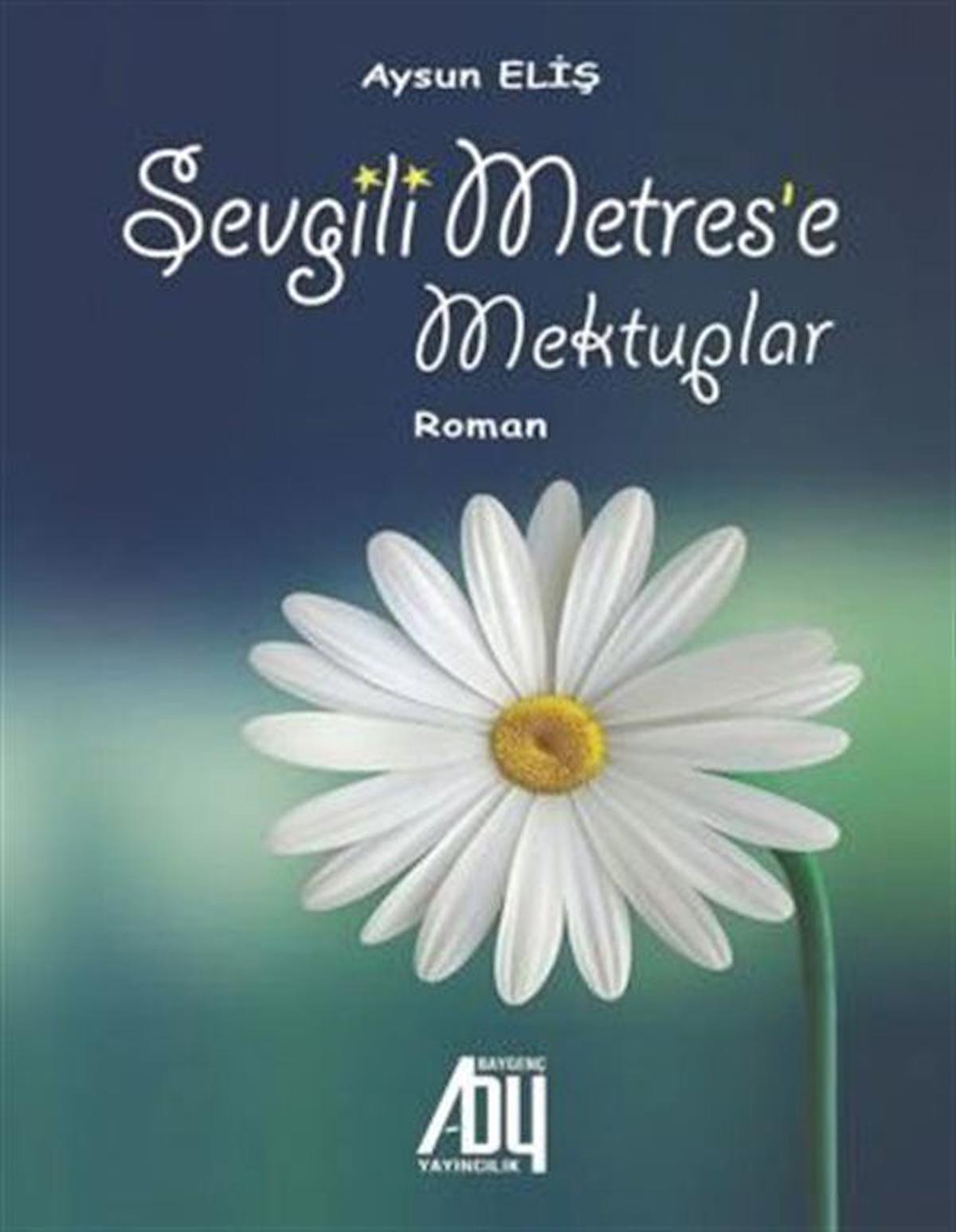 Sevgili Metrese Mektuplar