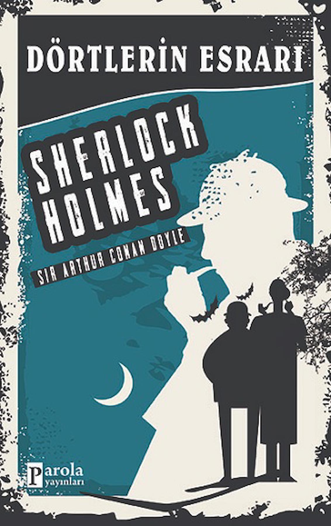 Dörtlerin Esrarı - Sherlock Holmes