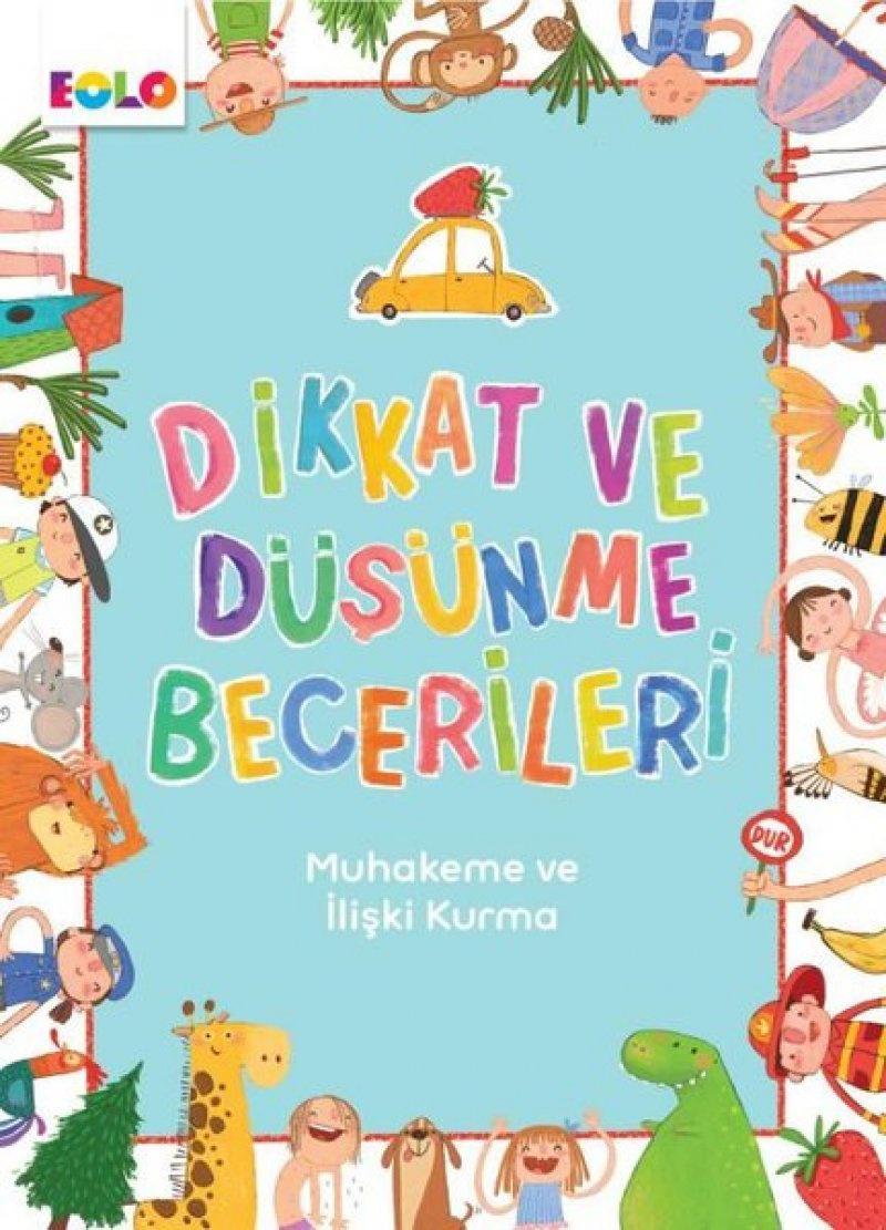 Muhakeme ve İlişki Kurma - Dikkat ve Düşünme Becerileri