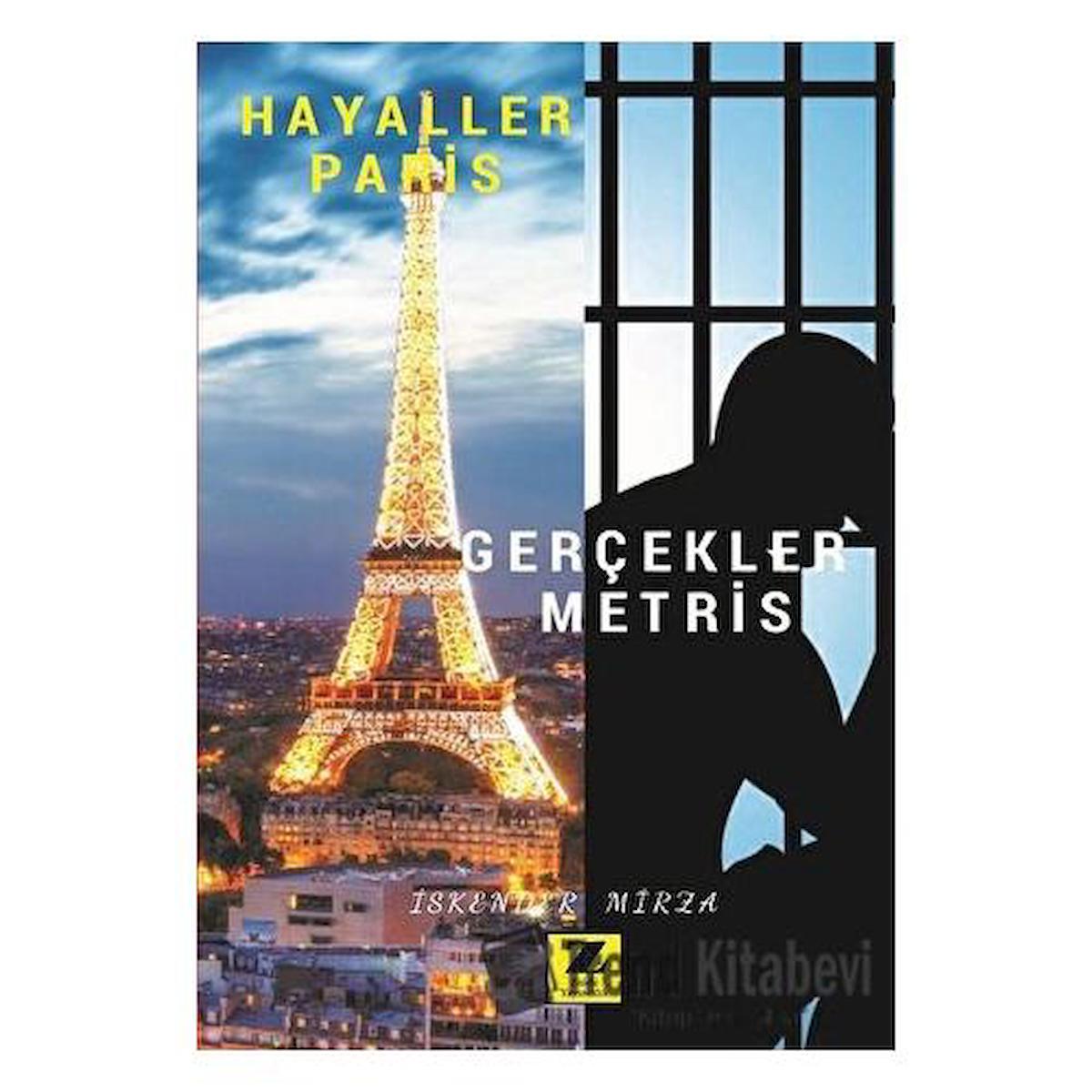 Hayaller Paris Gerçekler Metris