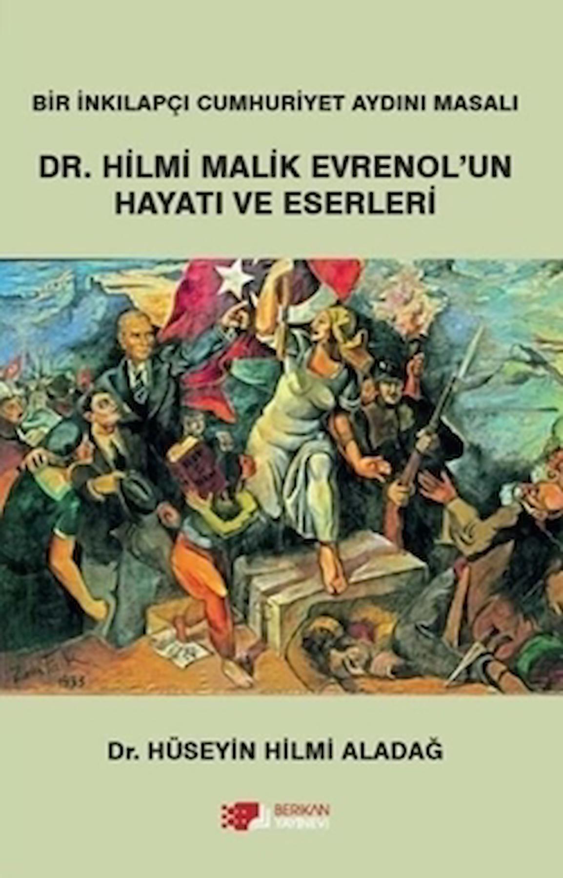 Dr. Hilmi Malik Evrenol'un Hayatı ve Eserleri